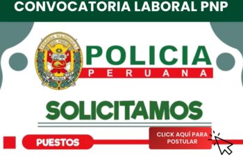 PNP Apertura Convocatoria Laboral